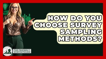 How Do You Choose Survey Sampling Methods? - The Friendly Statistician