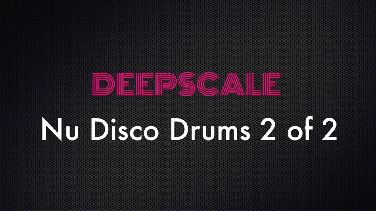 Deep House / Nu Disco Drums Ableton Tutorial (Part 2 of 2) YouTube