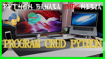 Membuat Program CRUD | Tutorial Python Bahasa Indonesia