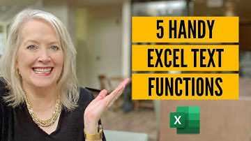 5 Handy Excel Text Functions That Will Save You Time Cleaning Up Data