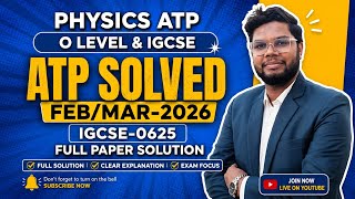 0625/62/f/m/26 | IGCSE ATP Physics Solved Feb/March 2026 Paper 62 | Physics with SMS