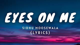 EYES ON ME (Lyrics/English Subtitles) - SIDHU MOOSE WALA | THE KIDD | Latest Punjabi Song 2026
