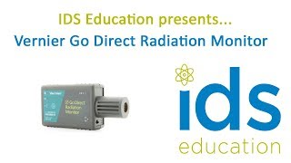 IDS Education: Vernier Go Direct Radiation Monitor