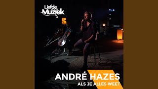 Video thumbnail of "André Hazes Jr. - Als Je Alles Weet (Live Uit Liefde Voor Muziek)"