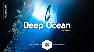 Deep Ocean - Wonki | Royalty Free Music No Copyright Background Instrumental Music Free Download