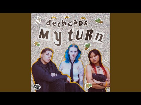 dethcaps - My Turn