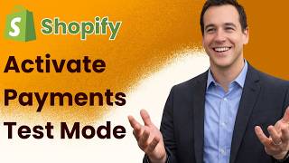 How To Activate Shopify Payments Test Mode [2026 Guide]