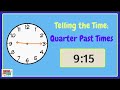 Telling the Time: Quarter Past Times