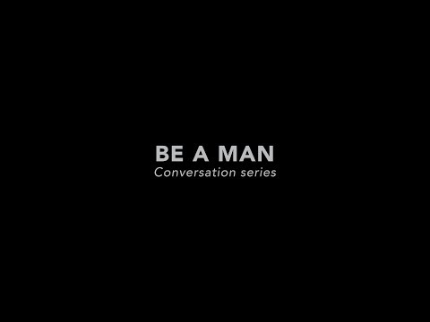 Be A Man Conversation series - Gary Barker - Promundo