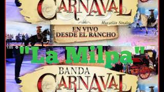 Banda Carnaval | La Milpa