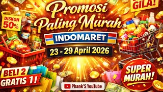 INDOMARET'S CHEAPEST PROMOTION 23 - 29 April 2026 || Indomaret Promotion