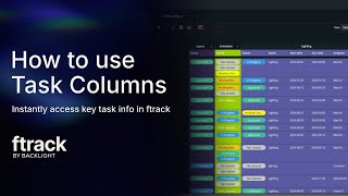 How to use Task Columns: Instantly access key task info in ftrack Studio