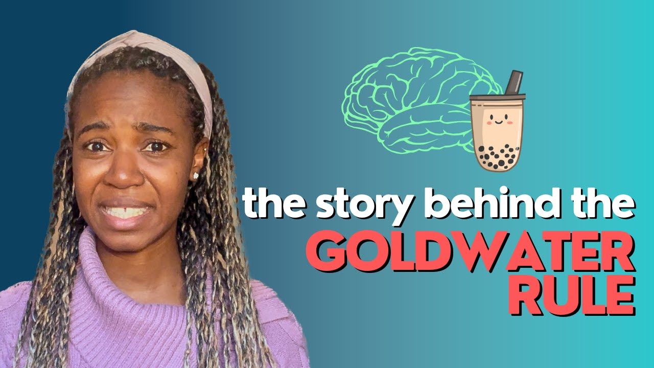 The Story Behind the Goldwater Rule