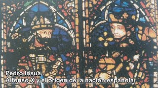 Pedro Insua, Alfonso X y el origen de la nación española  EFO 232