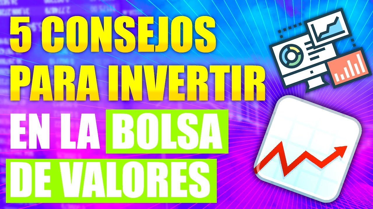 5 consejos para principiantes | Invertir en Bolsa de Valores - YouTube