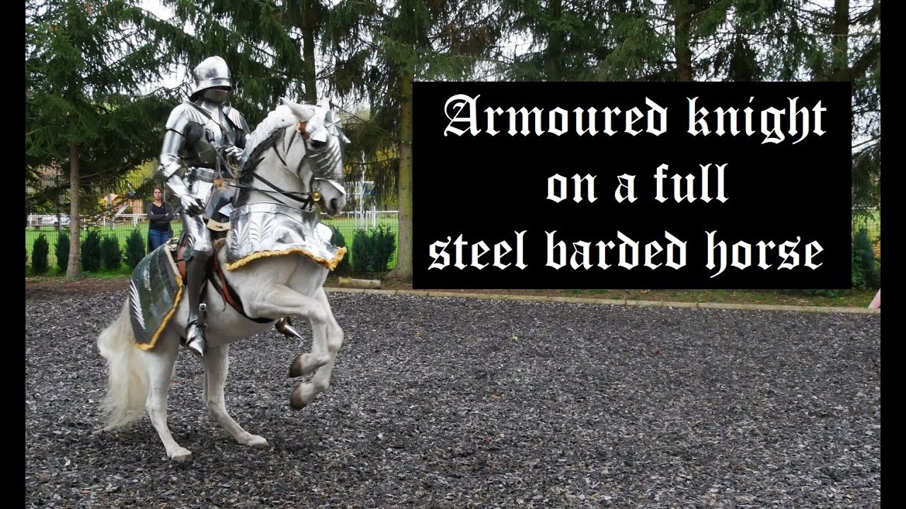 Riding in armour on a fully barded steed. YouTube