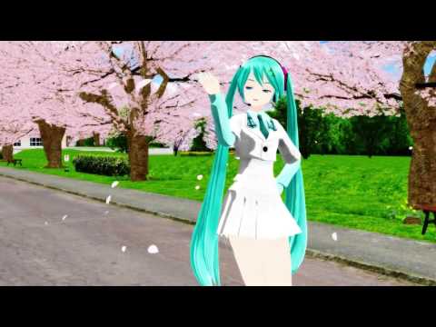 【MMD】桜ノ雨【初音ミク】