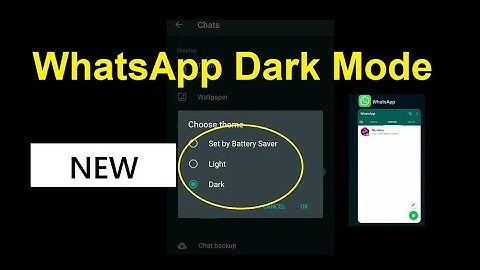 Enable WhatsApp Dark Mode all devices [New], Set by battery saver, Dark mode, Light mode