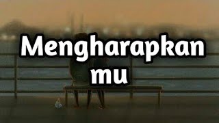 #laguterbaru #tegarseptian #mengharapkanmu STATUS WA MALAM MENGHARAPKANMU-TEGAR