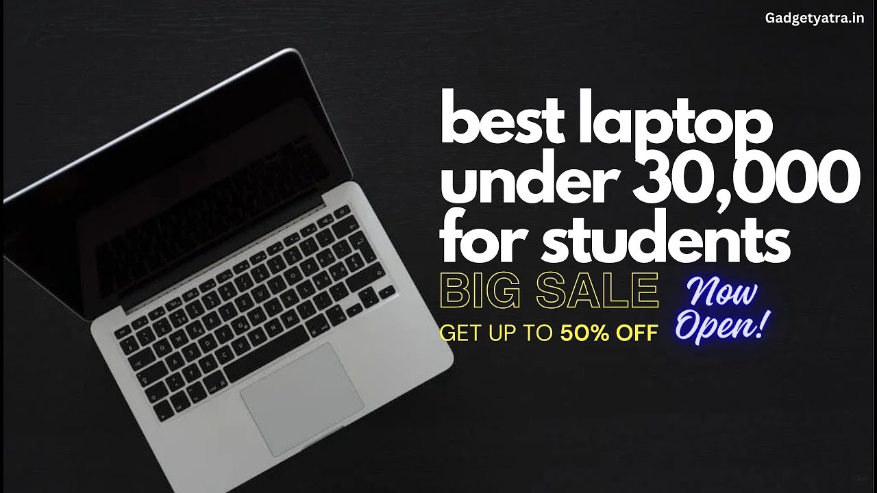 Big Discounts on the Top 3 Laptops Under ₹30,000 YouTube