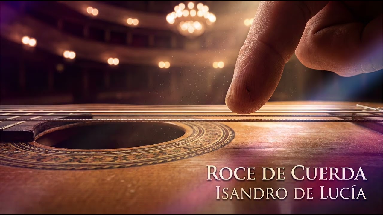 Roce de Cuerda – Isandro de Lucía | Flamenco y Guitarra Española