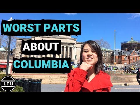 The WORST Parts About Columbia University (2018) LTU