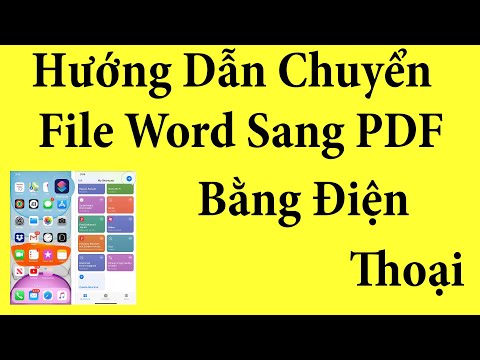 Hướng Dẫn Chuyển File Word Sang PDF,... Bằng Điện Thoại