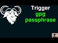 Trigger Your GPG Passphrase and Clear Your Agent's Cache