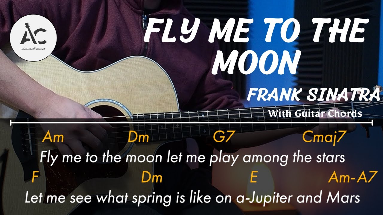 Fly Me To The Moon - Frank Sinatra (Acoustic Guitar Chords) - YouTube