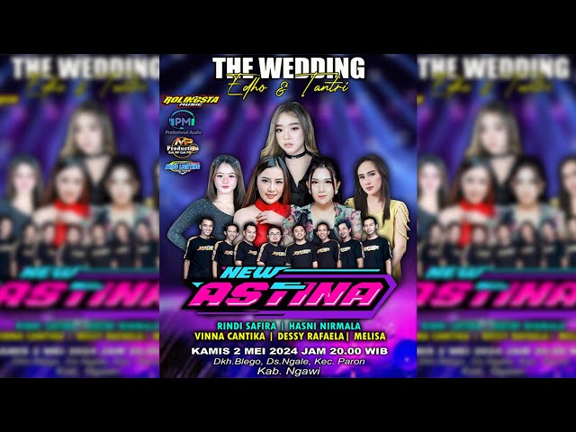 LIVE MUSIC NEW ASTINA WEDDING EDHO & TANTRI - DS NGALE, PARON - NGAWI - PM AUDIO class=