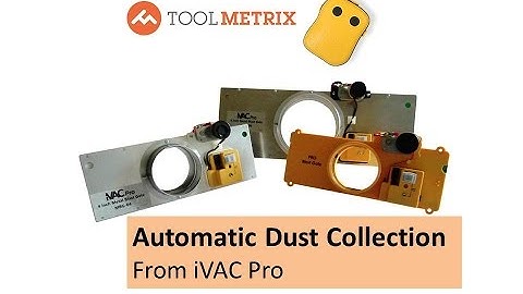 Automatic Blast Gates and Dust Collection with iVAC Pro