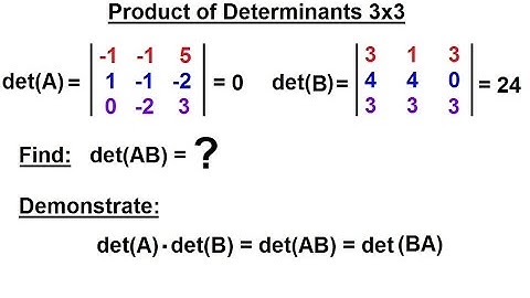 Linear Algebra: Ch 2 - Determinants (29 of 48) Product of Determinants: 3x3