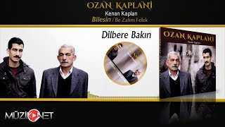 Ozan Kaplani - Dilbere Bakın Resimi