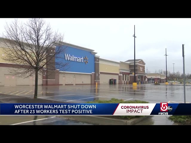 Worcester Walmart shuttered by coronavirus outbreak - The Boston Globe