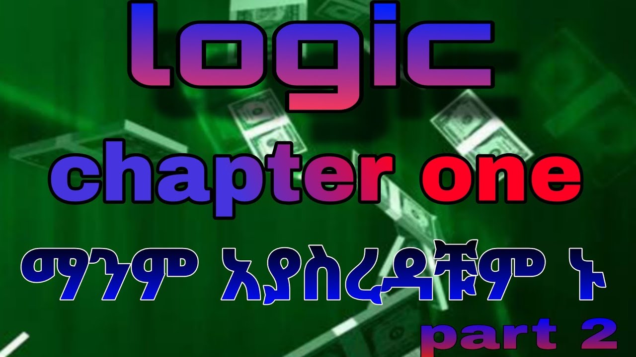 LOGIC CHAPTER ONE