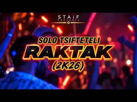 STAiF - Solo Tsifteteli Raktak (2k26)