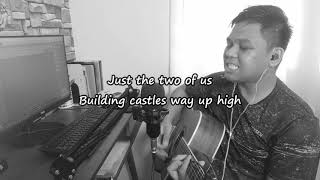 Just The Two Of us (Acoustic Cover)