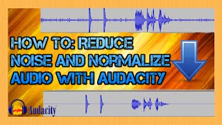 Tech Tip Tutorial - How To Remove Noise and Normalize Audio using Audacity