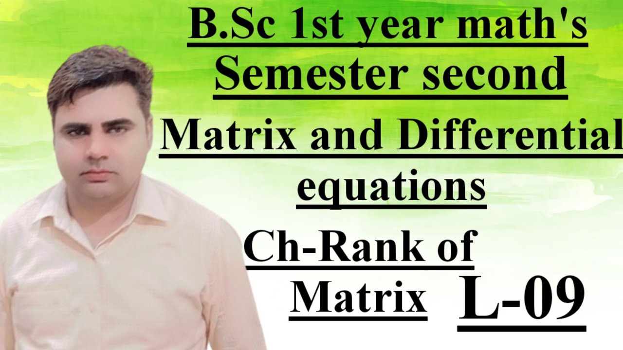B.Sc1st year mathsSemester Second Matrix and Differential equations