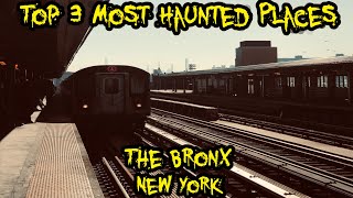 Top 3 Most Haunted Places in The Bronx, New York