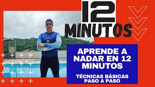 APRENDE A NADAR en 12 MINUTOS /Técnicas básicas PASO A PASO /natacion principiantes/Felipe 29 Años/