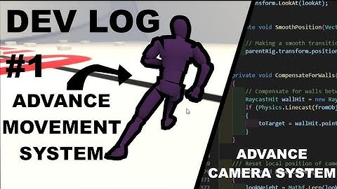 Indie game devlog #1 advance camera and movement system || unity 3d game development