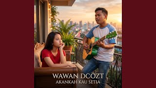 Akankah Kau Setia (Accoustic)