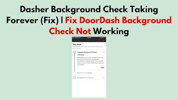 Dasher-achtergrondcontrole duurt eeuwig (oplossing) | Oplossing voor DoorDash-achtergrondcontrole...