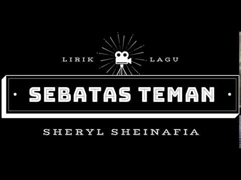 Free Download Sheryl Sheinafia - Sebatas Teman (lirik) - Youtube Mp3 dan Mp4