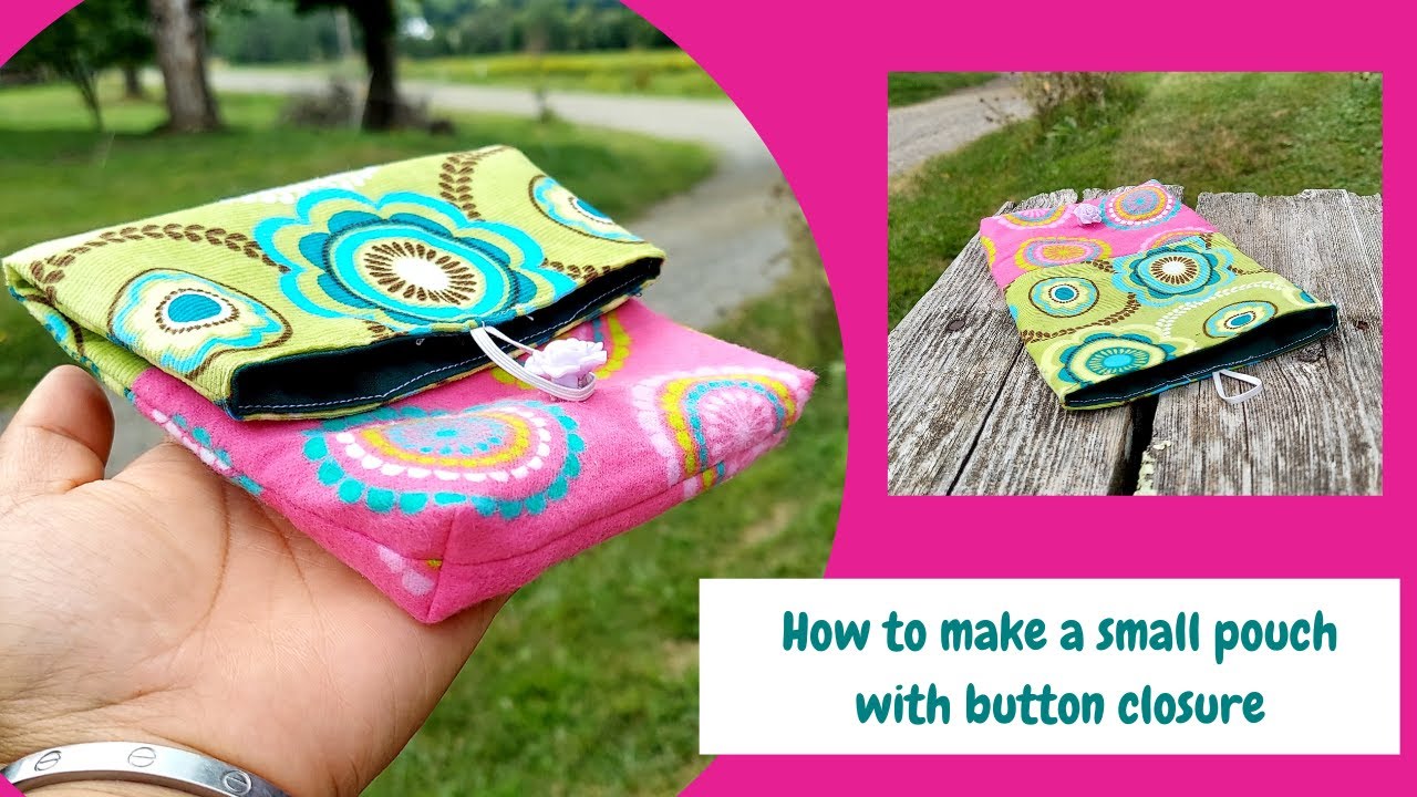 DIY Mini Pouch/How to sew a small pouch with button closure/Easy