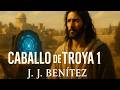 Caballo De Troya 1 Jerusalem Y Si No Era Solo Una Novela Caballo De Troya 1 Jerusalem Y Si No Era Solo Una Novela