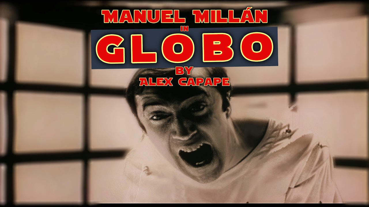 Película en 35mm | Interpretada por Manuel Millán | GLOBO de Alex Capape | 3D audio 4K REMASTER