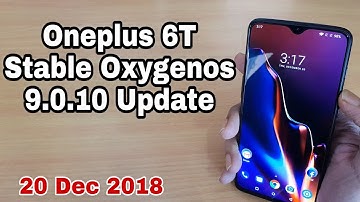 Oneplus 6T Stable OxygenOS 9.0.10 Update with Improved Camera