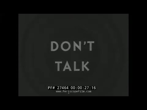 1942 WORLD WAR IISABOTAGE Propaganda FilmDON'T TALK27464